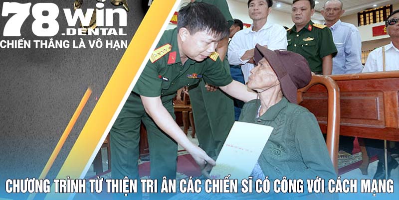 Chương trình từ thiện tri ân các chiến sĩ có công với cách mạng